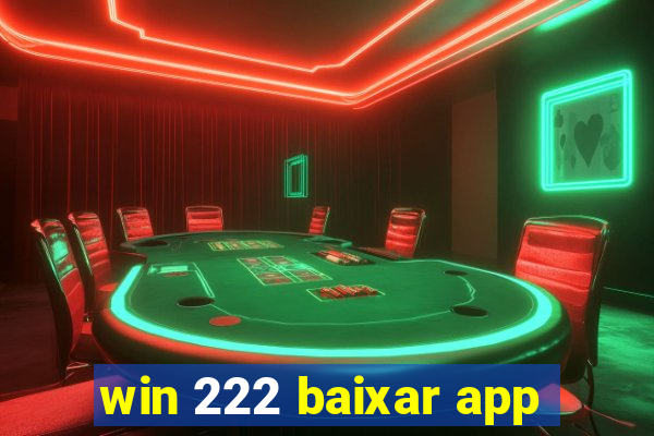 win 222 baixar app